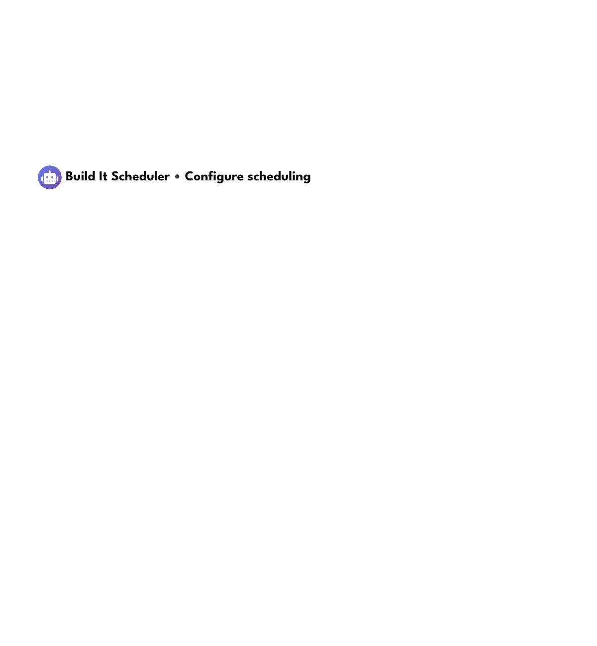 Scheduler walkthrough